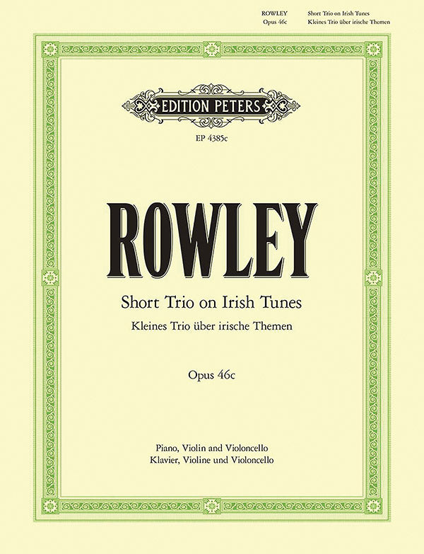 Rowley: Short Trio on Irish Tunes, Op. 46c
