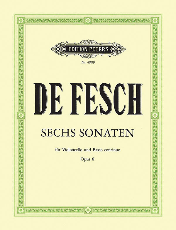Fesch: 6 Cello Sonatas, Op. 8