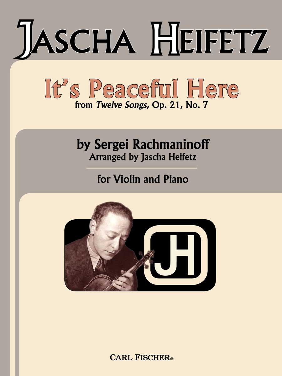 Rachmaninoff-Heifetz: It's Peaceful Here, Op. 21, No. 7
