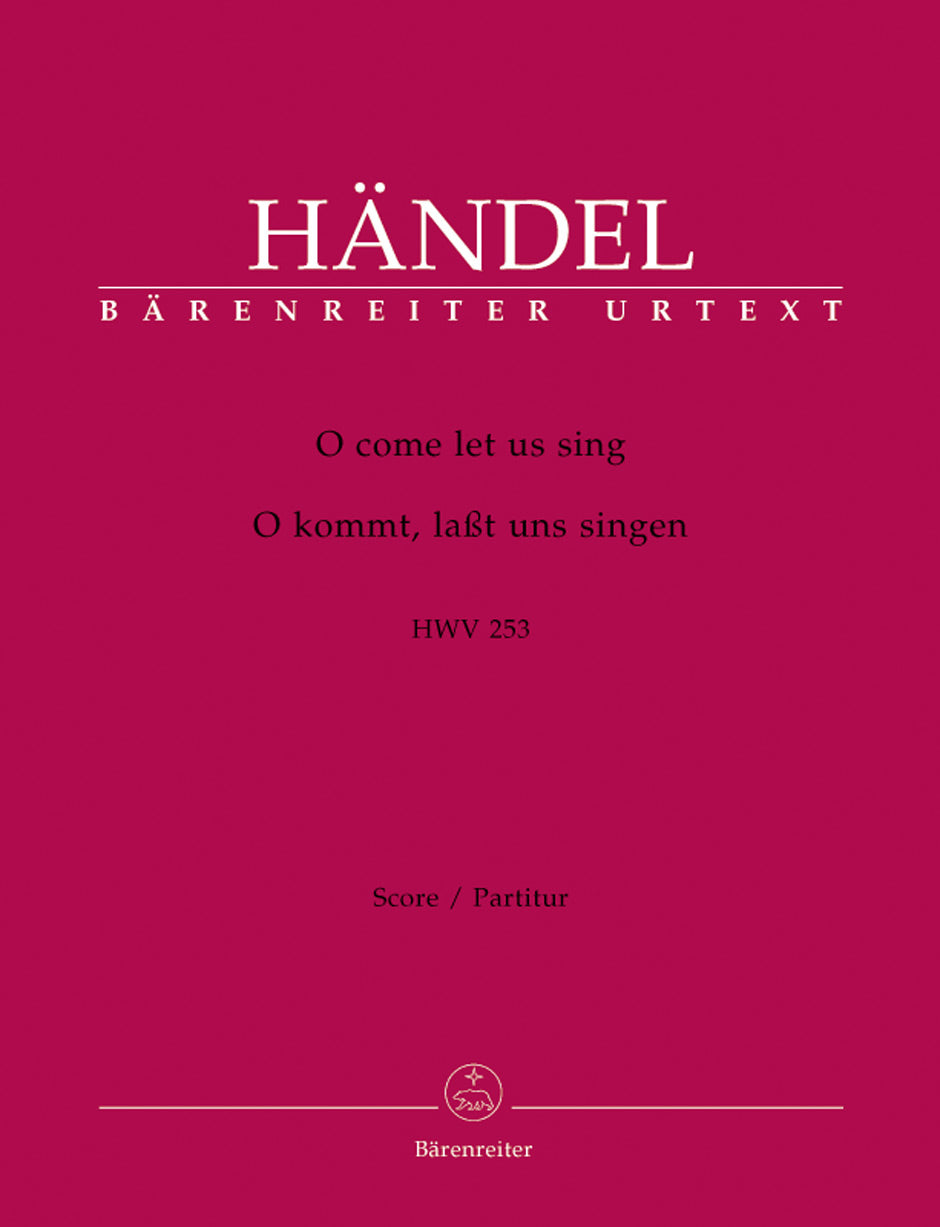 Handel: O come let us sing, HWV 253