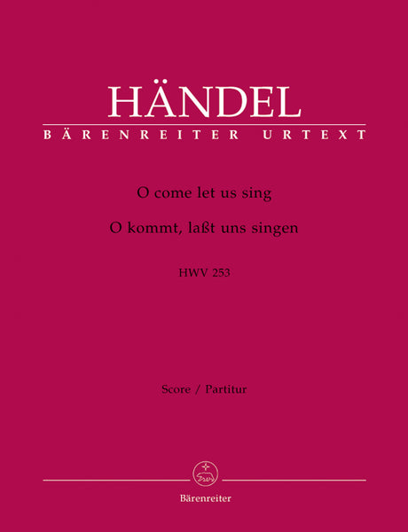 Handel: O come let us sing, HWV 253