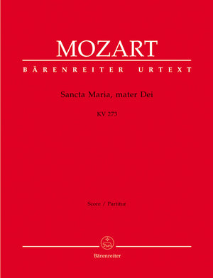 Mozart: Sancta Maria, mater Dei, K. 273