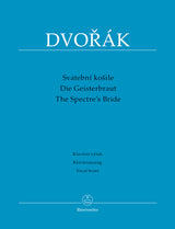 Dvořák: The Spectre's Bride, Op. 69