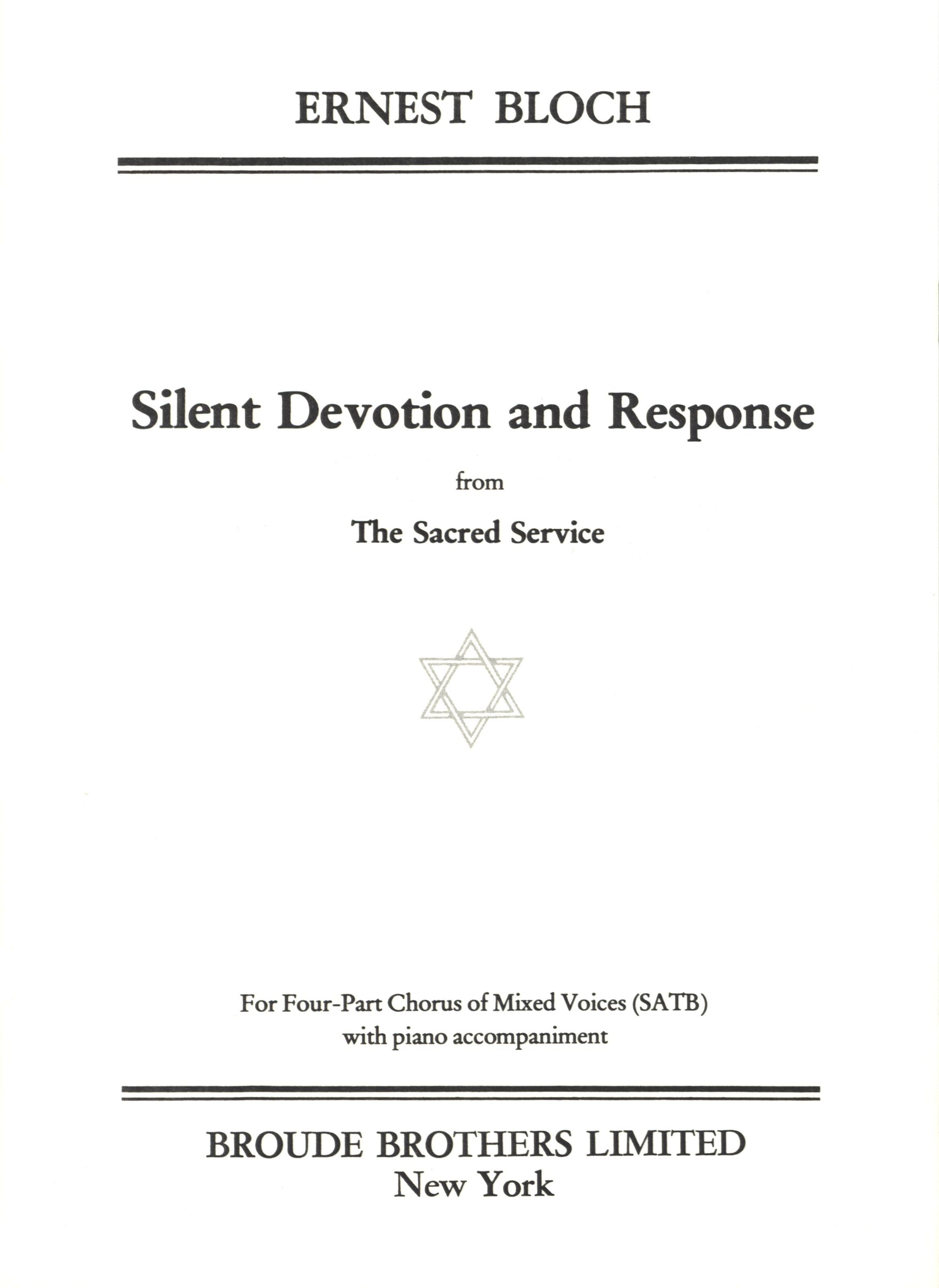 Bloch: Silent Devotion and Response