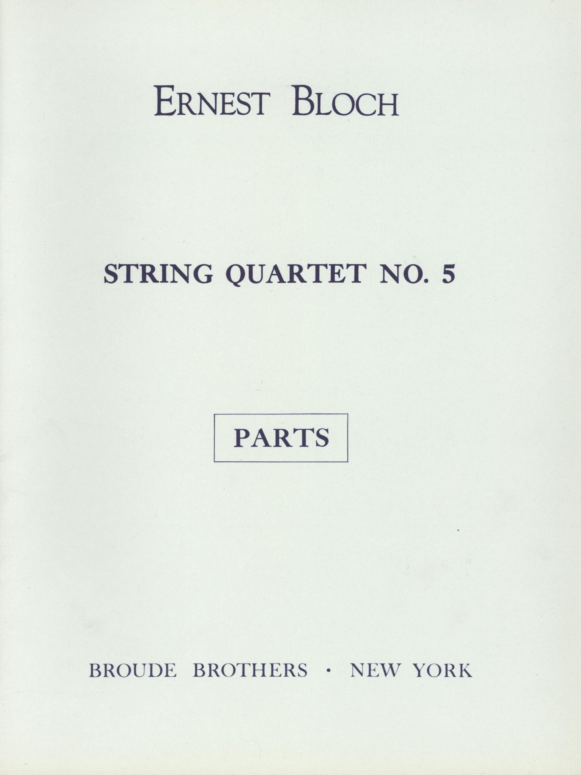 Bloch: String Quartet No. 5