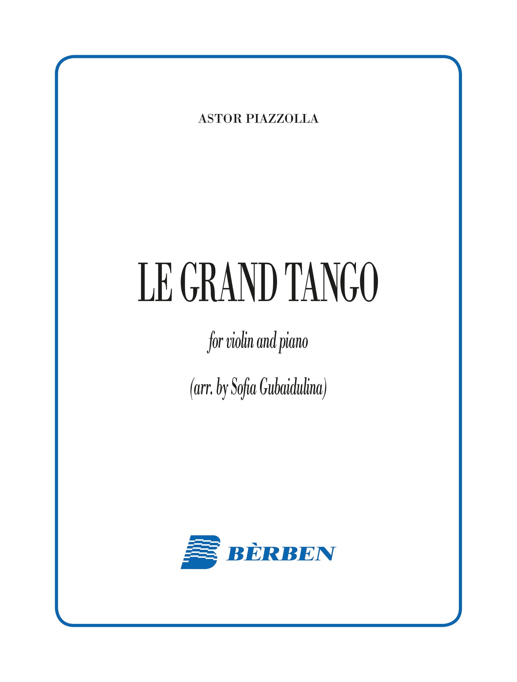 Piazzolla: Le Grand Tango (arr. for violin & piano)
