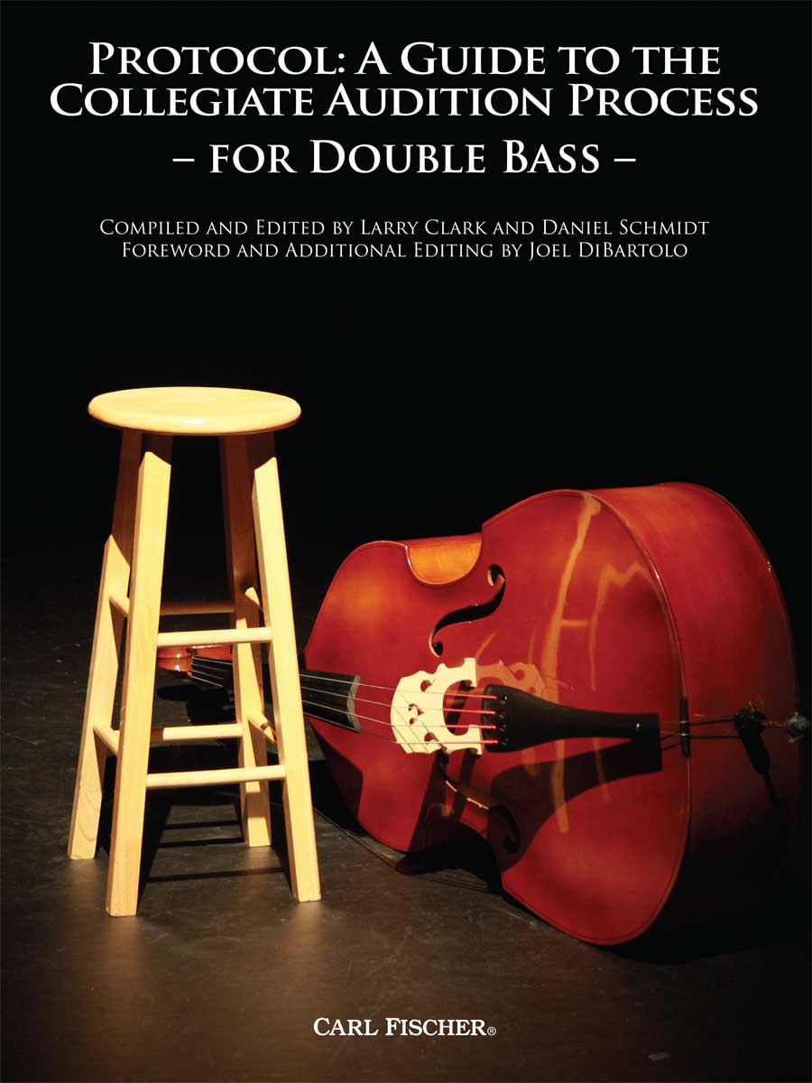Protocol - A Guide to the Collegiate Audition Process for Double Bass