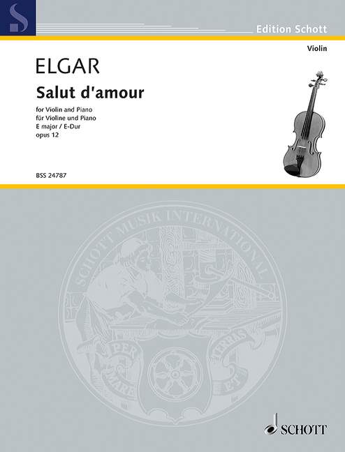 Elgar: Salut d'amour, Op. 12 (Version for Violin & Piano)