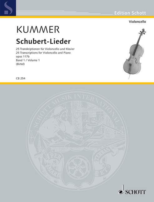 Kummer: Schubert Songs for Cello & Piano - Volume 1