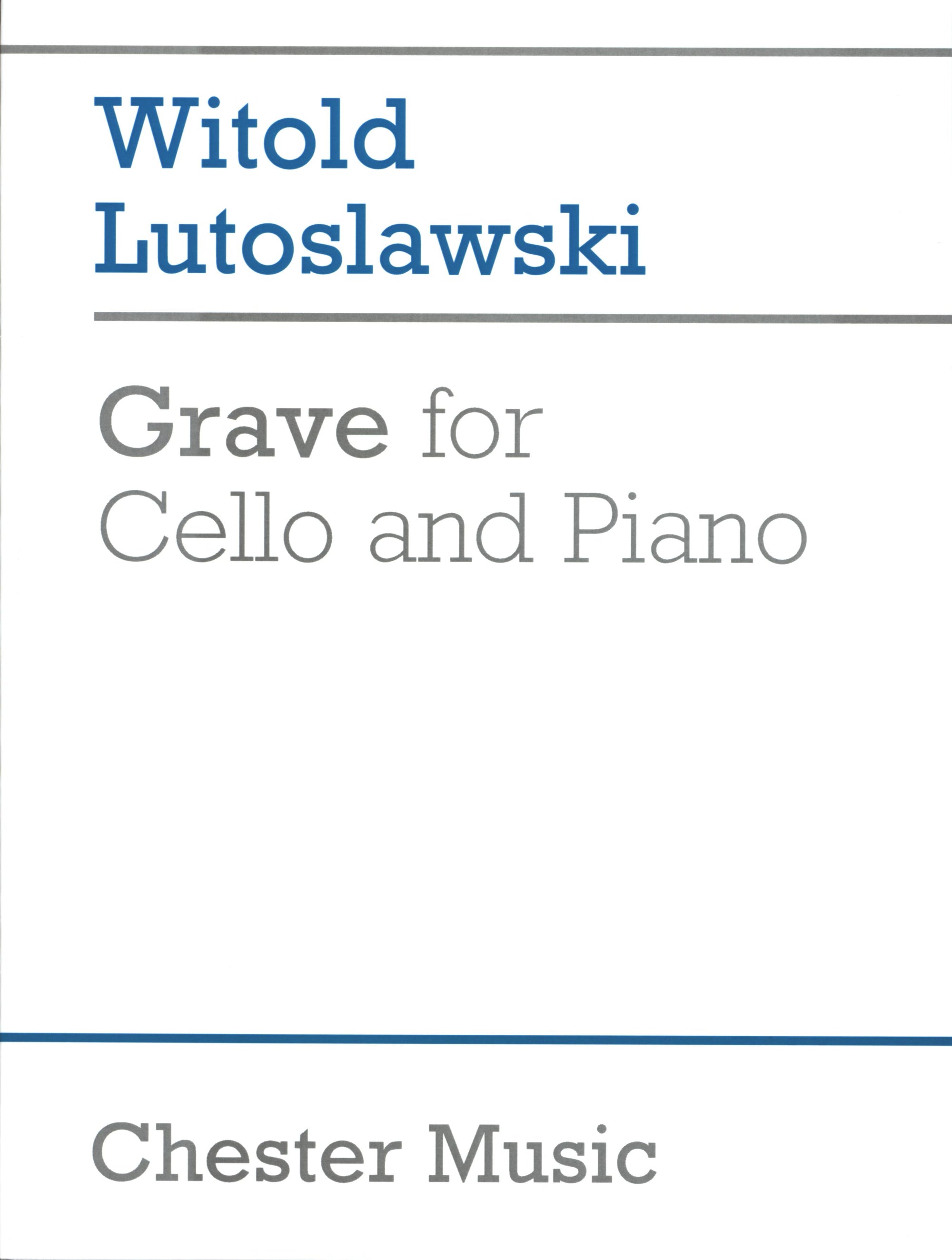 Lutosławski: Grave for Cello and Piano