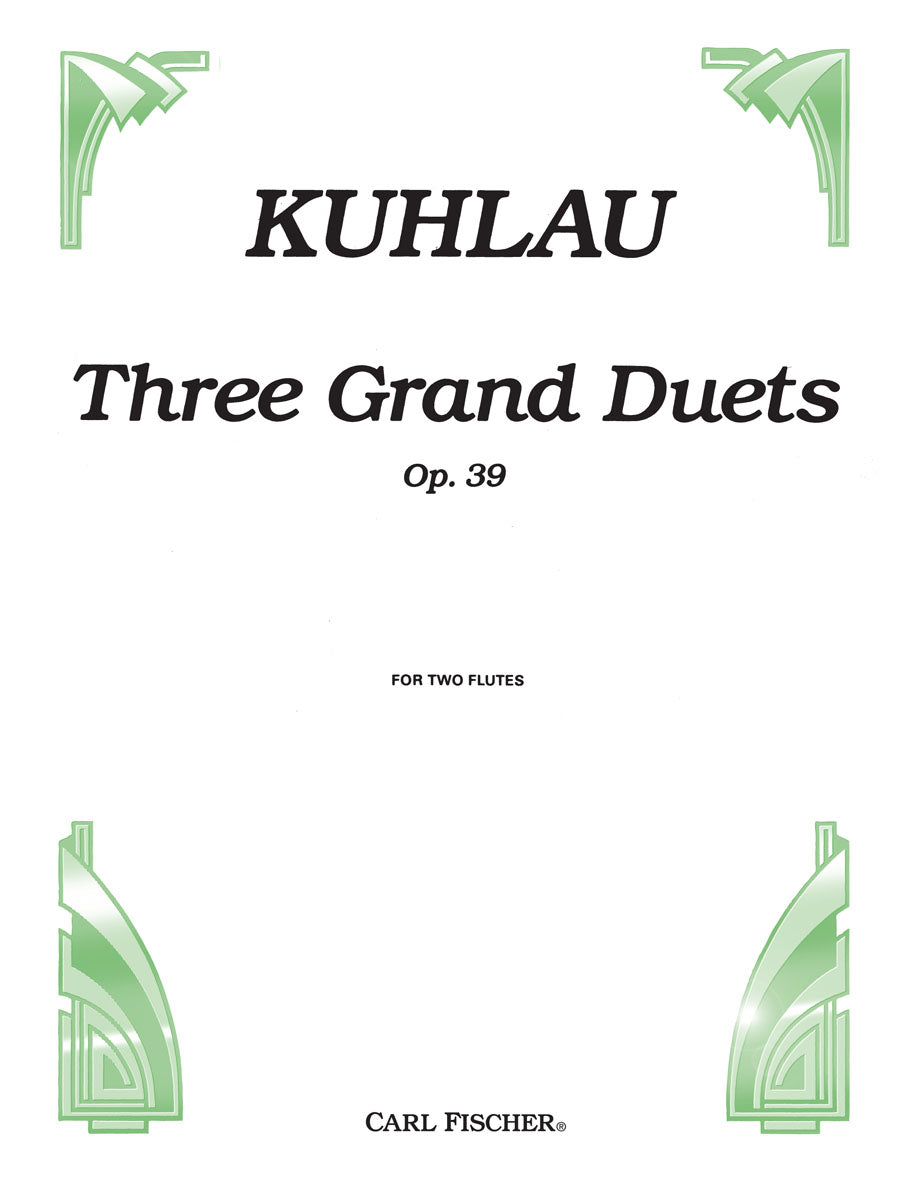 Kuhlau: 3 Grand Duets, Op. 39