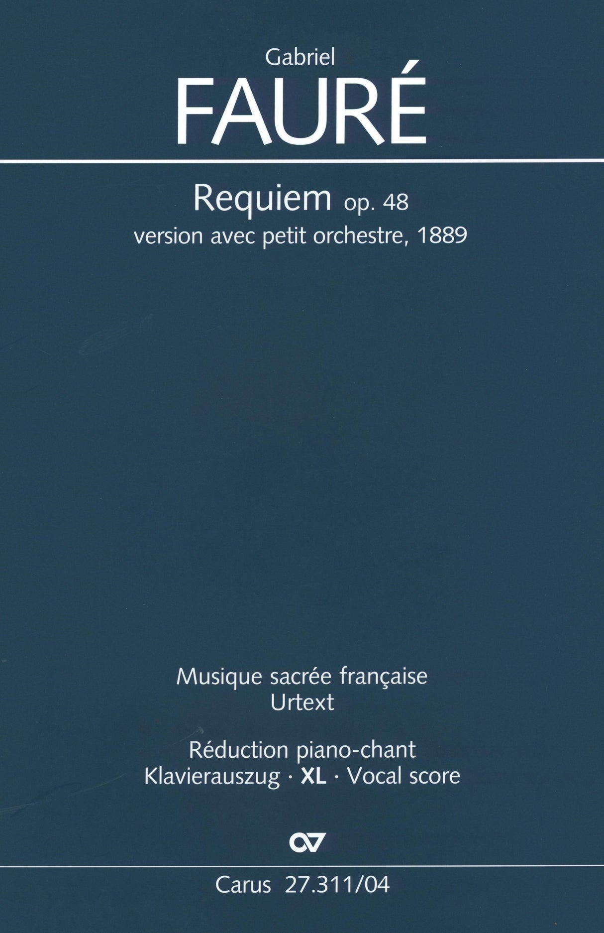 Fauré: Requiem, Op. 48 (Version of 1889)
