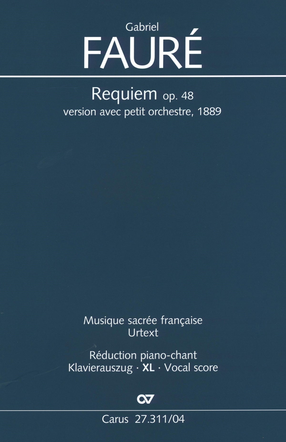 Fauré: Requiem, Op. 48 (Version of 1889) - Ficks Music
