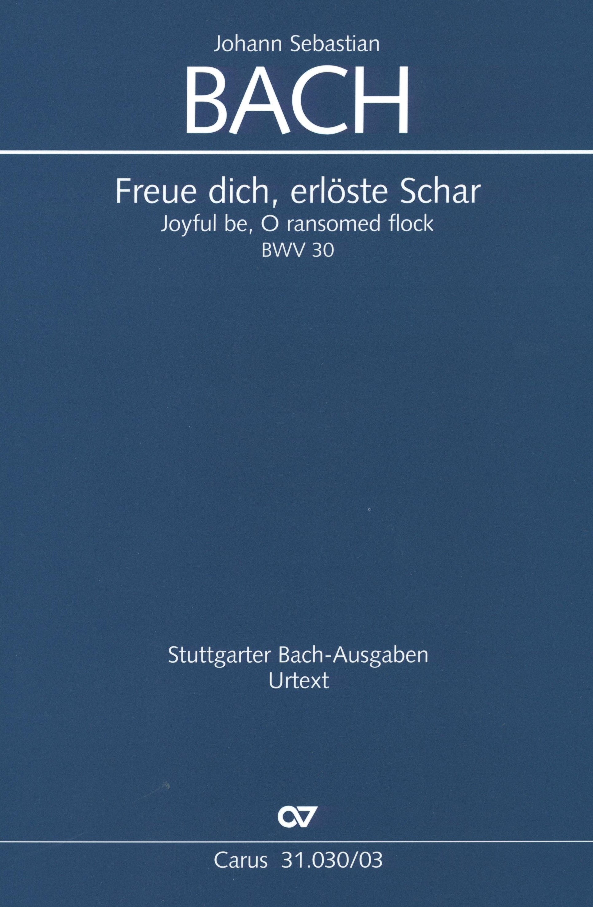 Bach: Freue dich, erlöste Schar, BWV 30