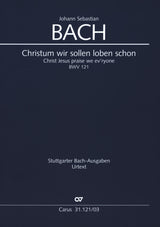 Bach: Christum wir sollen loben schon, BWV 121
