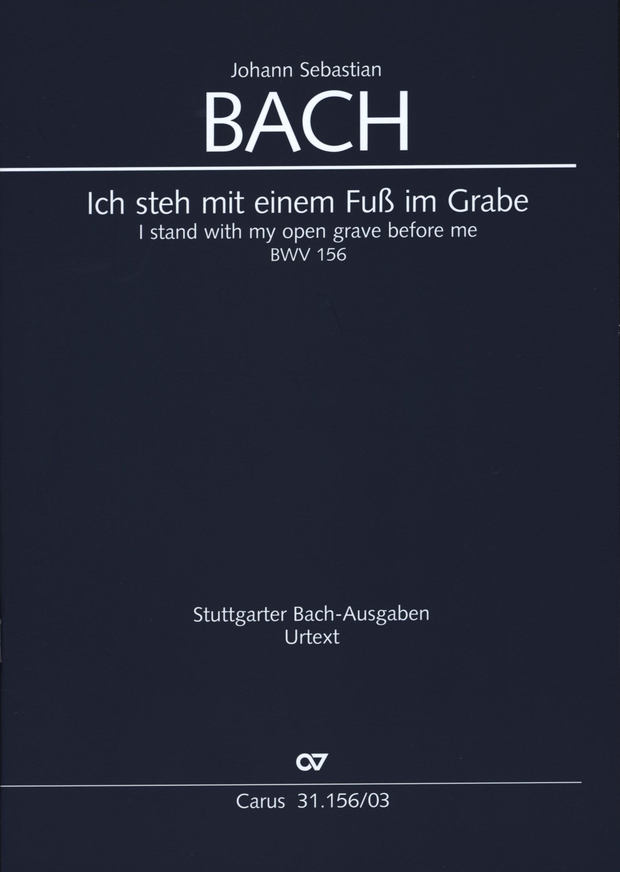 Bach: Ich steh mit einem Fuß im Grabe, BWV 156