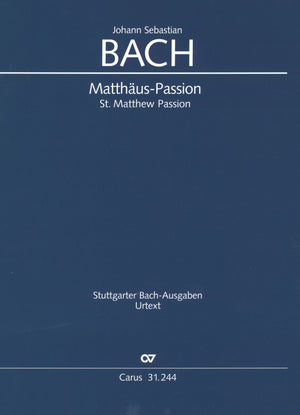 Bach: St. Matthew Passion, BWV 244