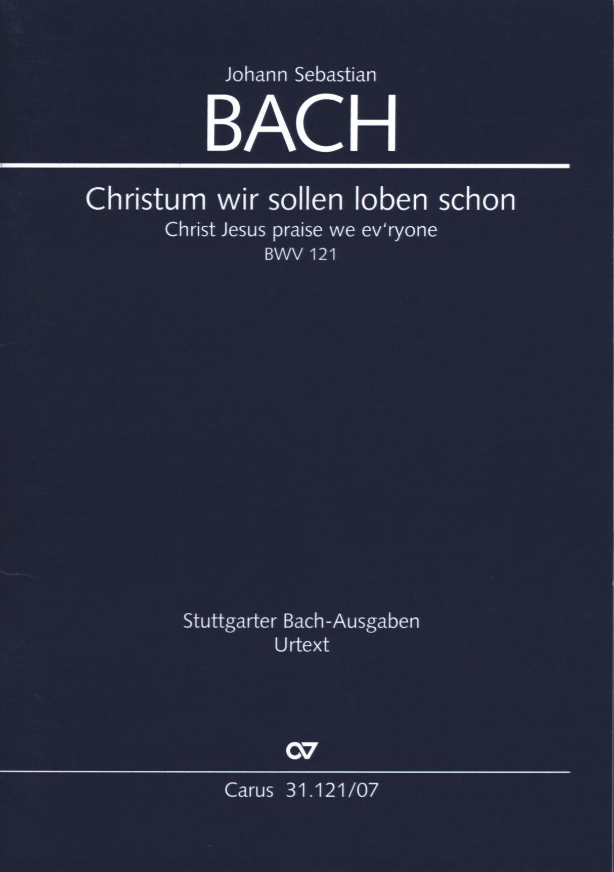 Bach: Christum wir sollen loben schon, BWV 121