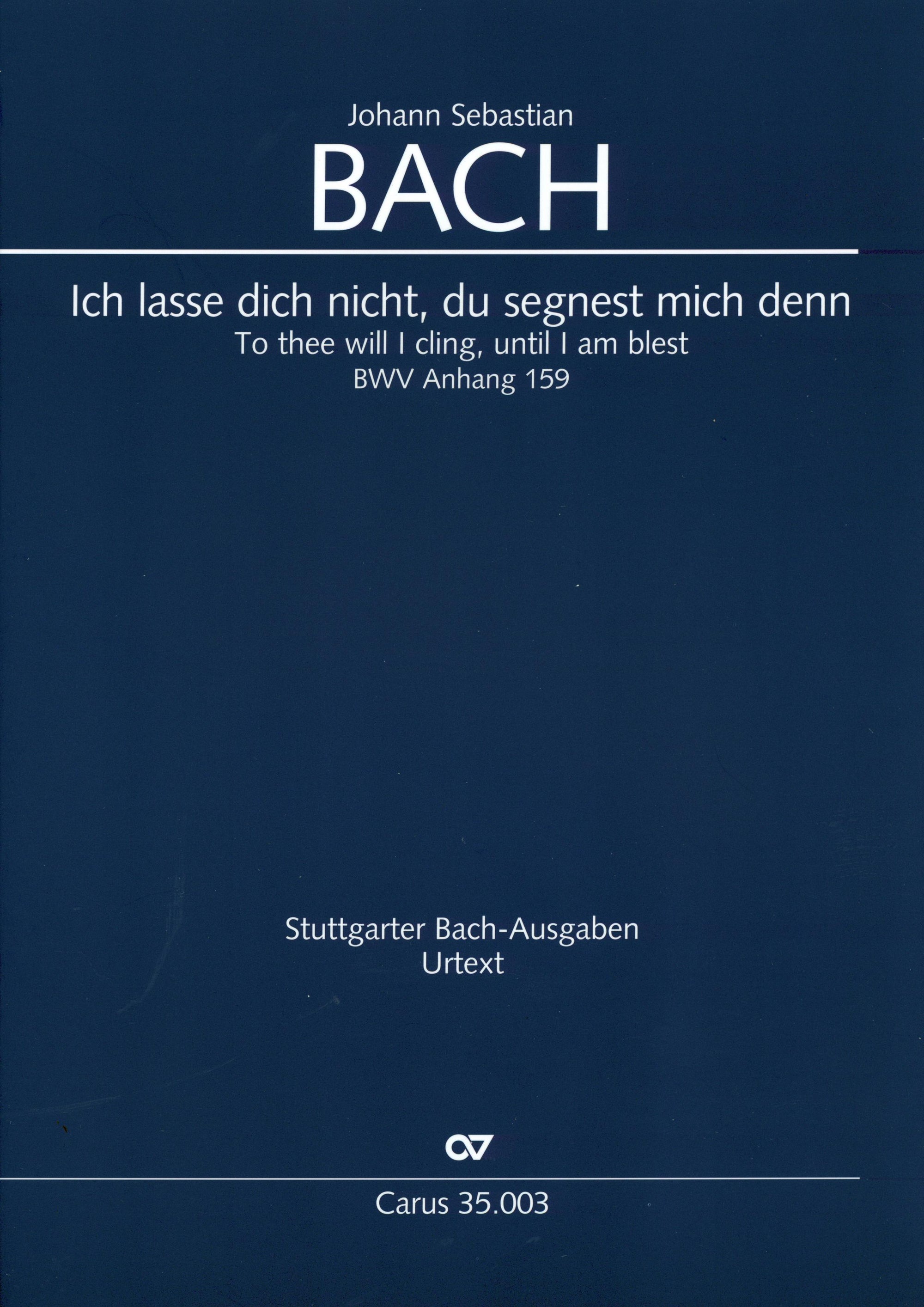 Bach: Ich lasse dich nicht, du segnest mich denn, BWV 1146 (Anh. 159)