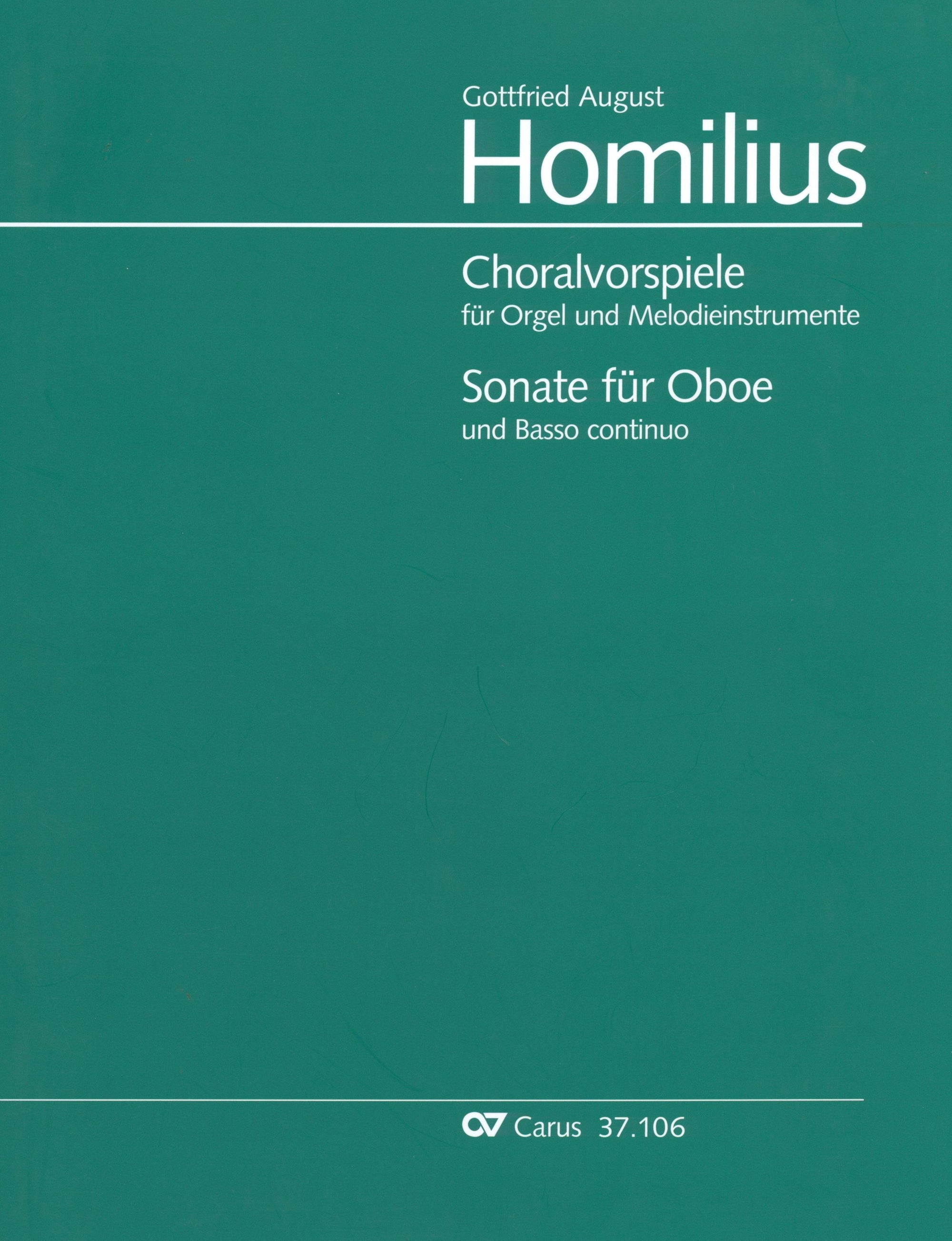 Homilius: Complete Choral Preludes and Oboe Sonata