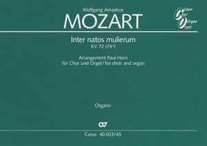 Mozart: Inter natos mulierum, K. 72 (74f) (arr. for choir & organ)