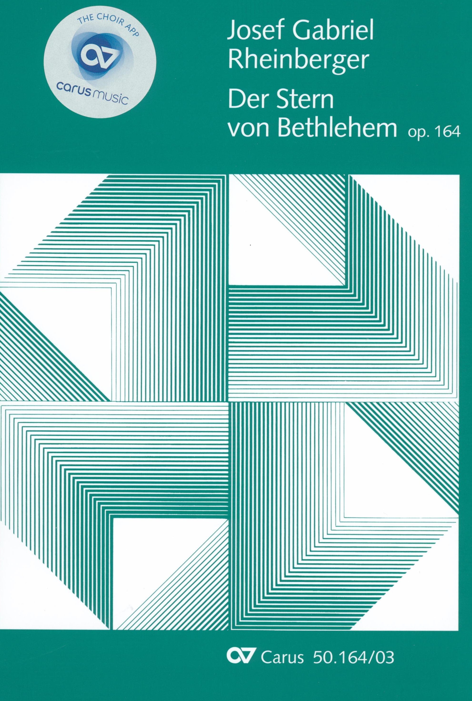 Rheinberger: Der Stern von Bethlehem, Op. 164