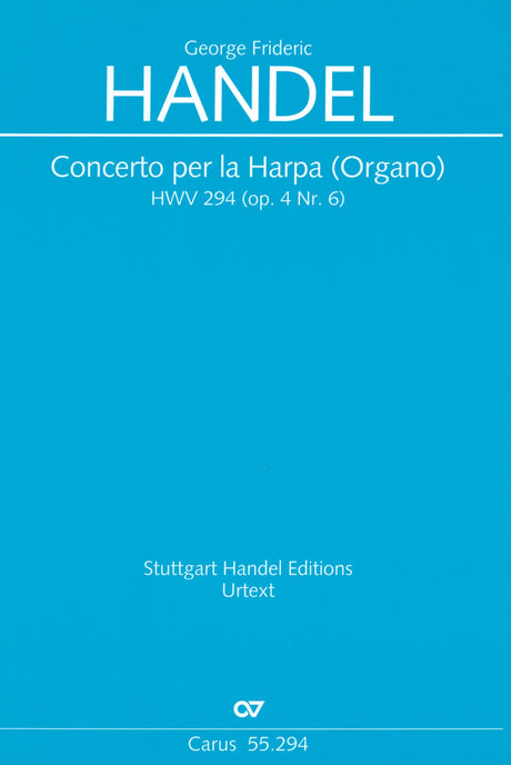 Handel: Harp (Organ) Concerto in B-flat Major, HWV 294, Op. 4, No. 6