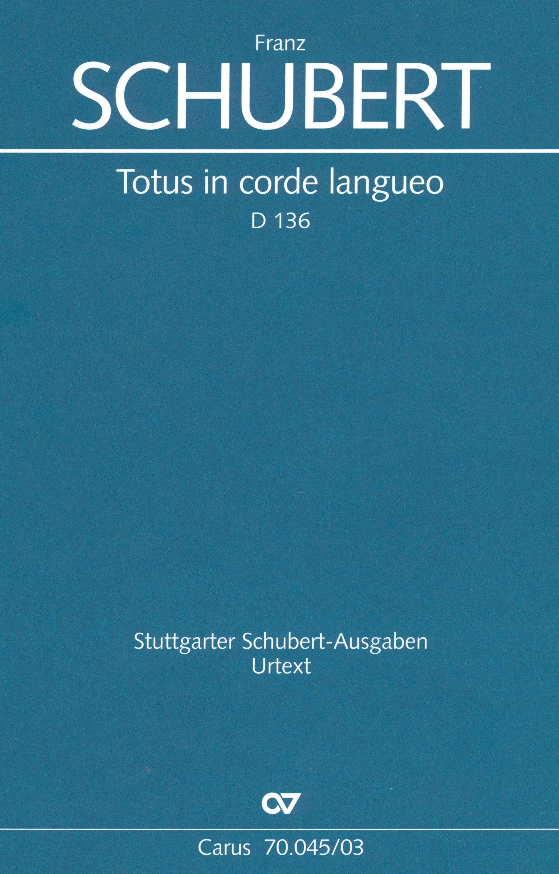 Schubert: Totus in corde langueo, D. 136