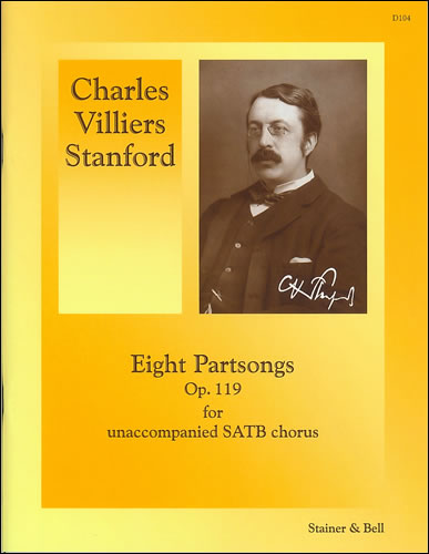 Stanford: 8 Partsongs, Op. 119