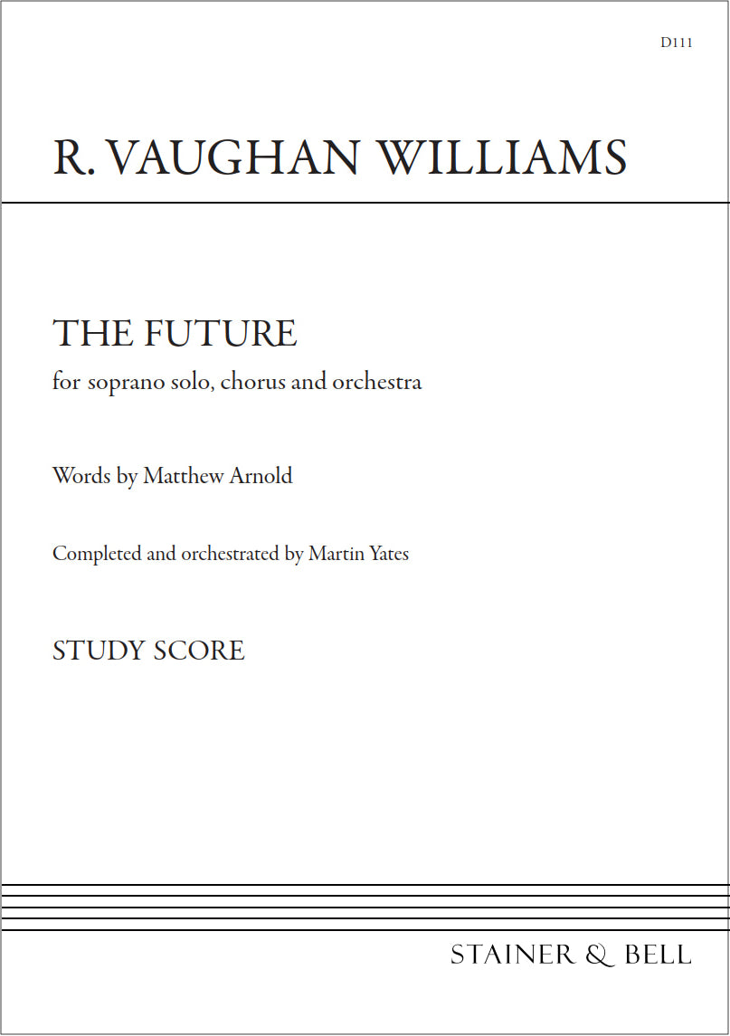 Vaughan Williams: The Future (completed by Yates)