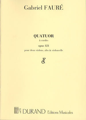 Fauré: String Quartet in E Minor, Op. 121