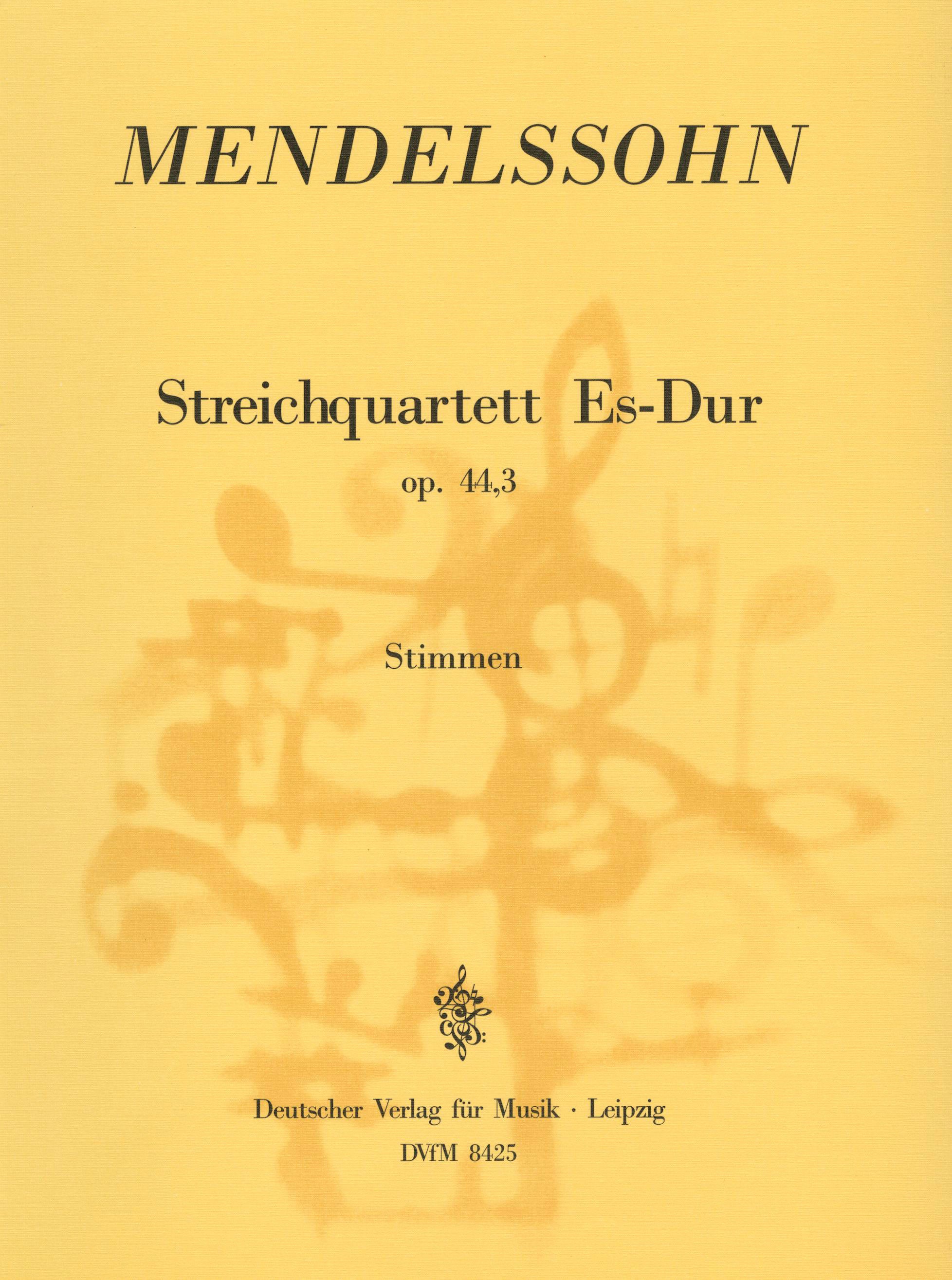 Mendelssohn: String Quartet in E-flat Major, MWV R 28, Op. 44, No. 3