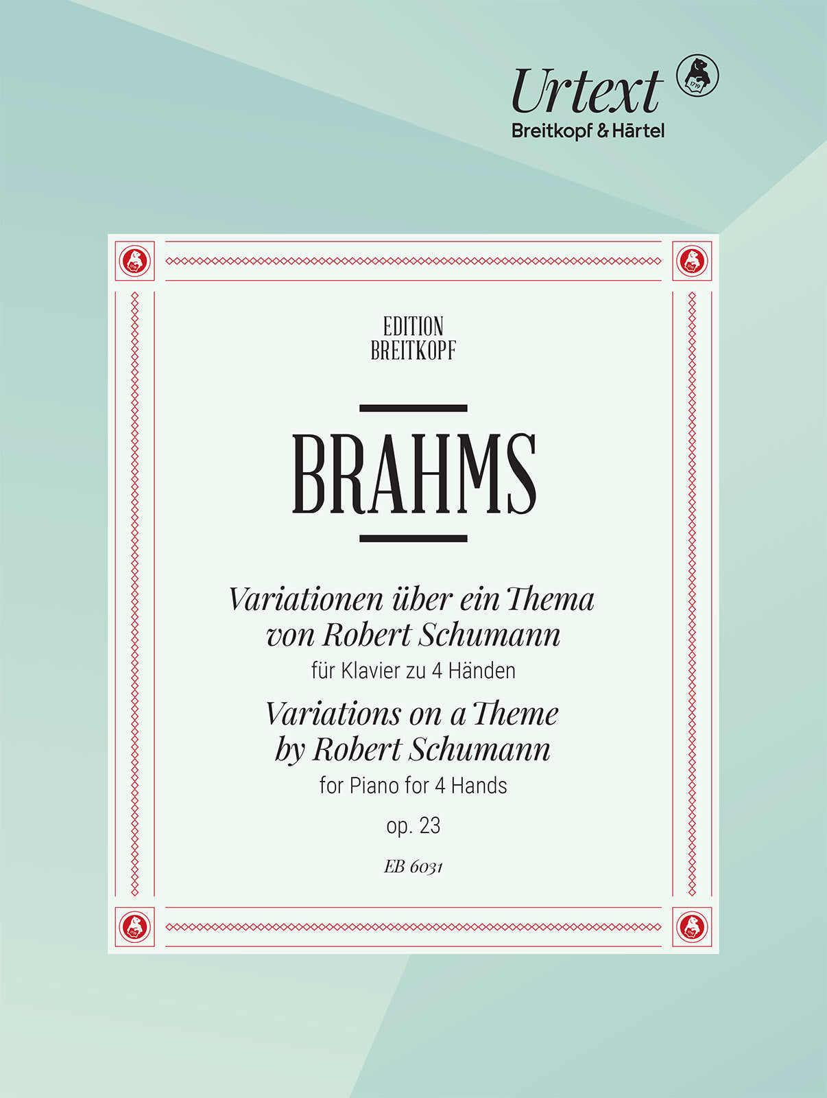 Brahms: Variations on a Theme of Schumann, Op. 23