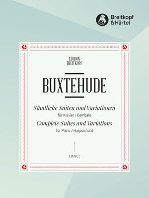 Buxtehude: Complete Suites and Variations