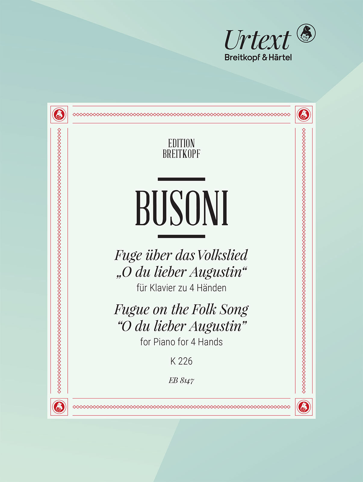 Busoni: Fugue on the Folksong "O du lieber Augustin", BV 226