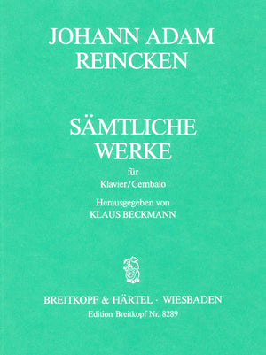 Reincken: Complete Works for Piano or Harpsichord