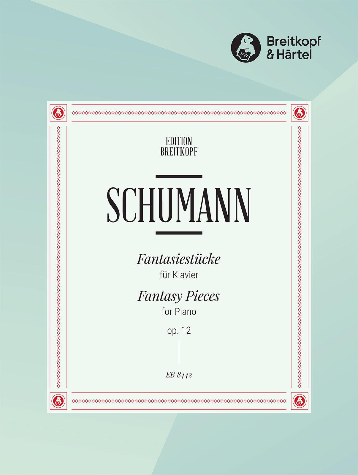 Schumann: Fantasiestücke, Op. 12