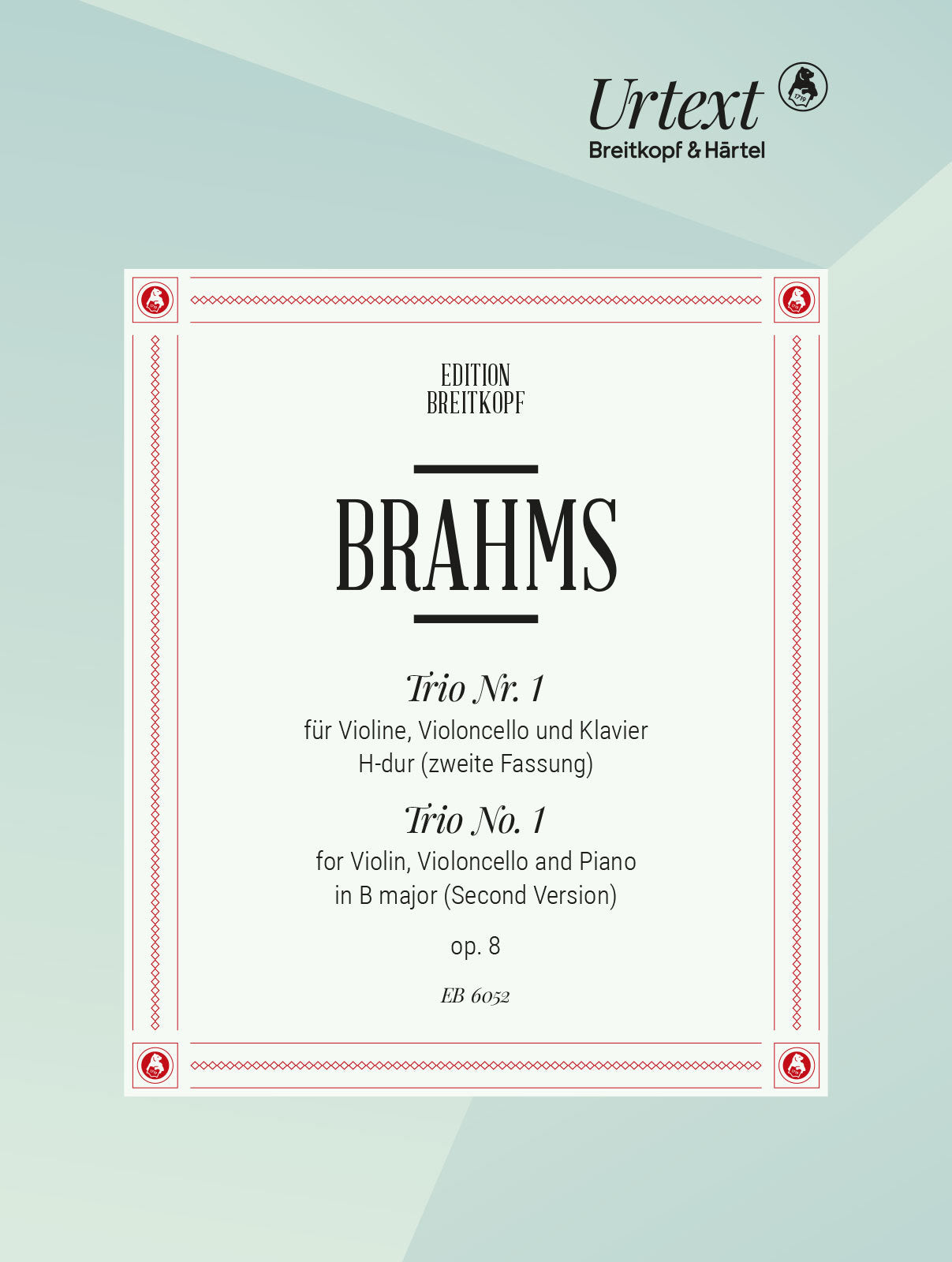 Brahms: Piano Trio No. 1 in B Major, Op. 8