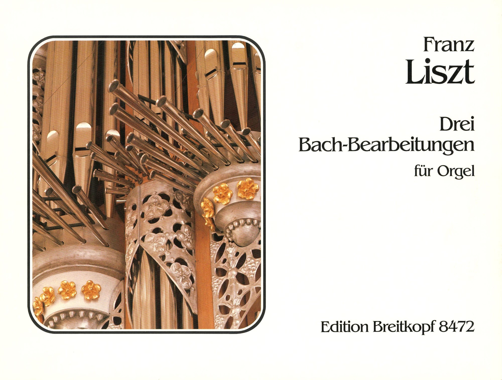 Liszt: 3 Bach Transcriptions