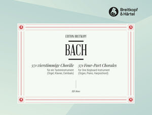 Bach: 371 Four-Part Chorales, BWV 253-438
