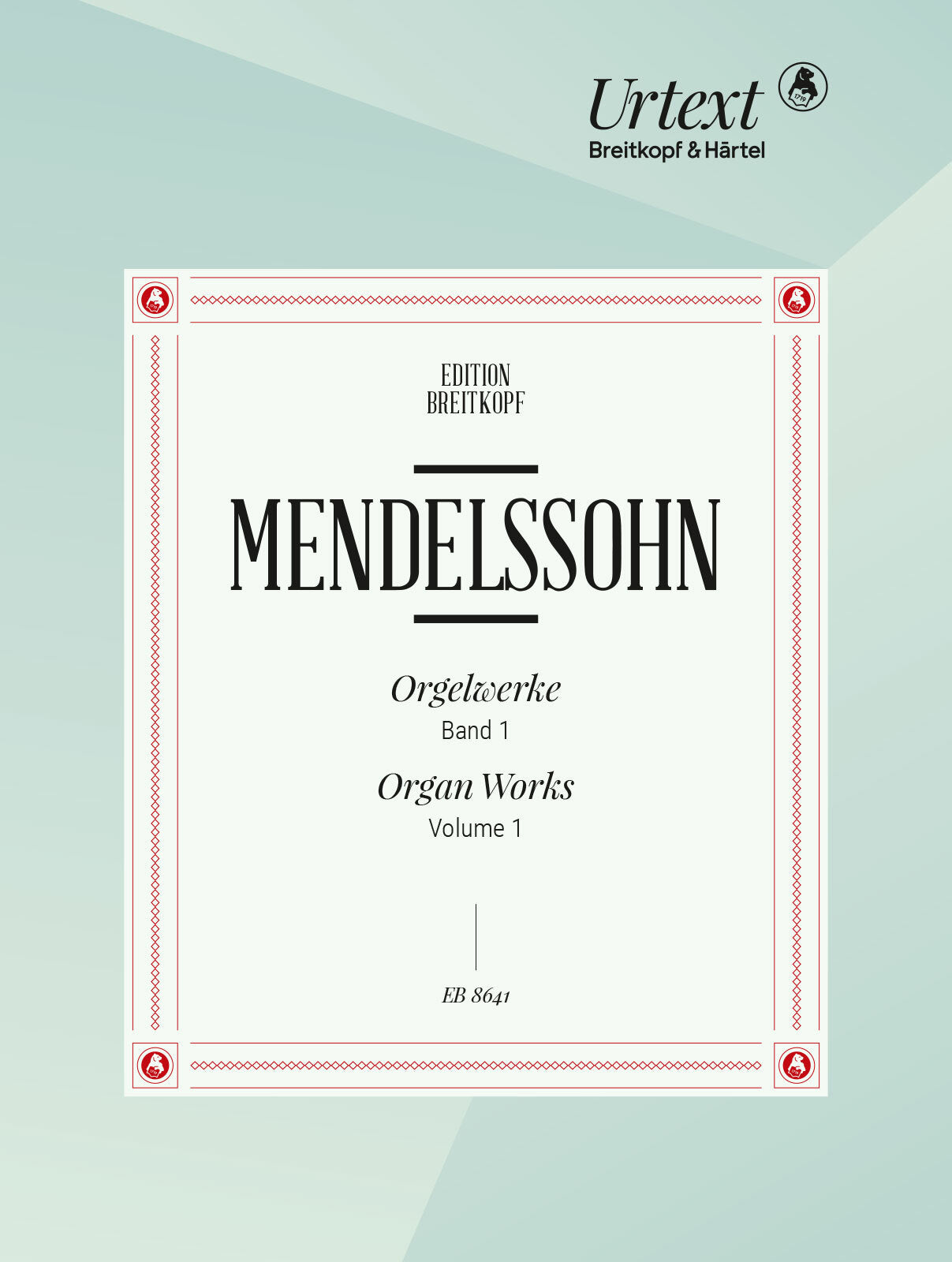 Mendelssohn: 3 Preludes and Fugues, Op. 37 and 6 Sonatas, Op. 65