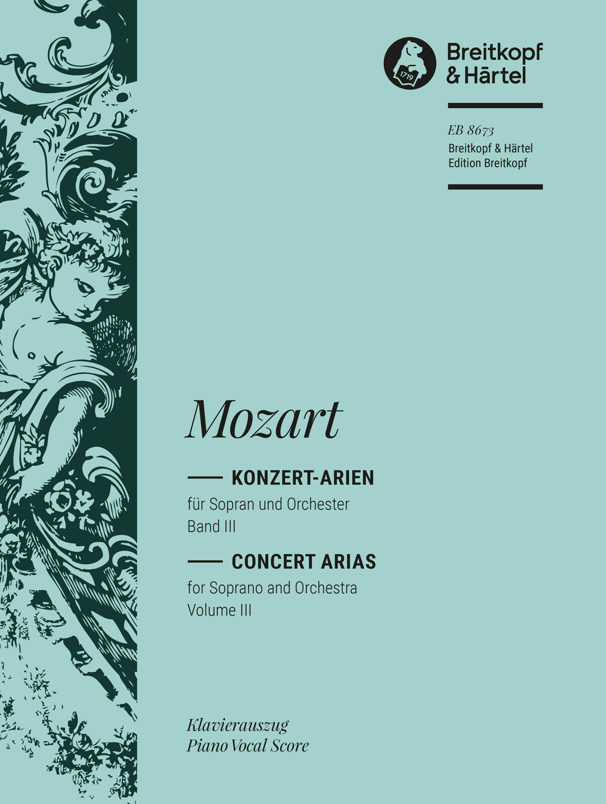 Mozart: Complete Concert Arias for Soprano - Volume 3