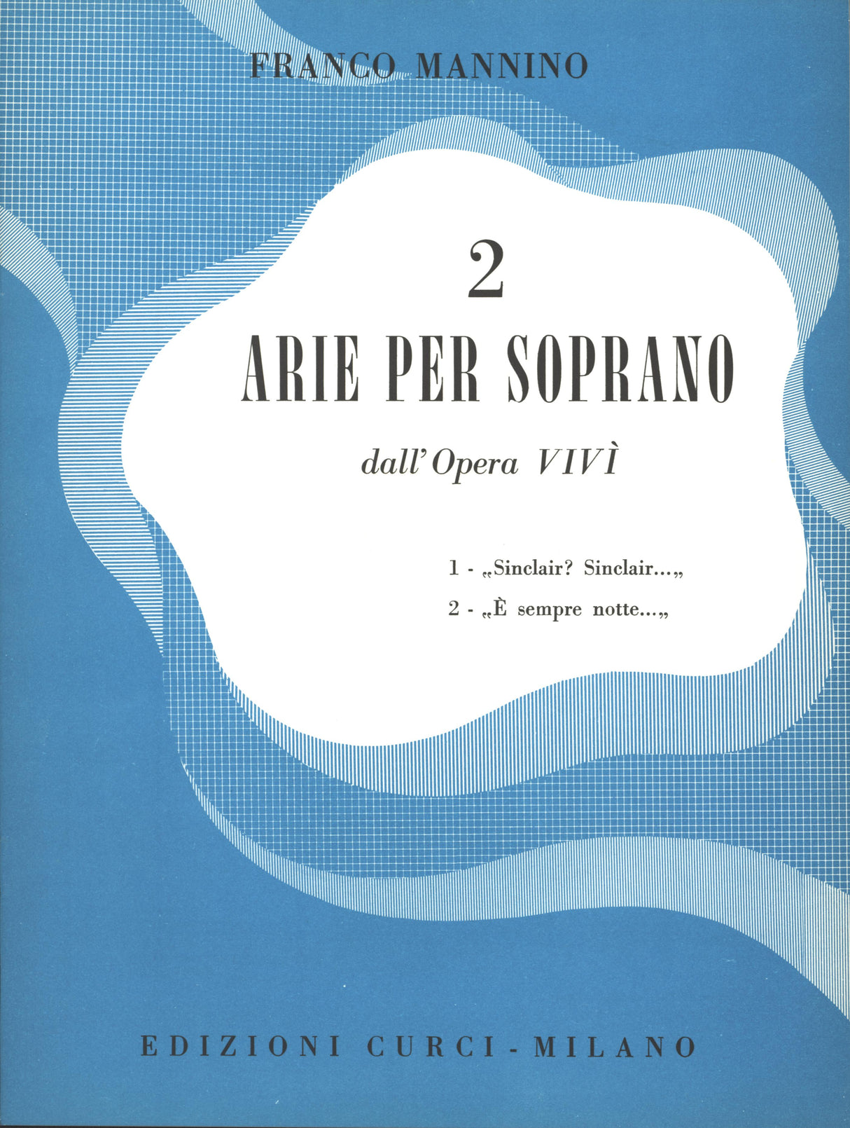 Mannino: 2 Soprano Arias from the Opera "Vivì"