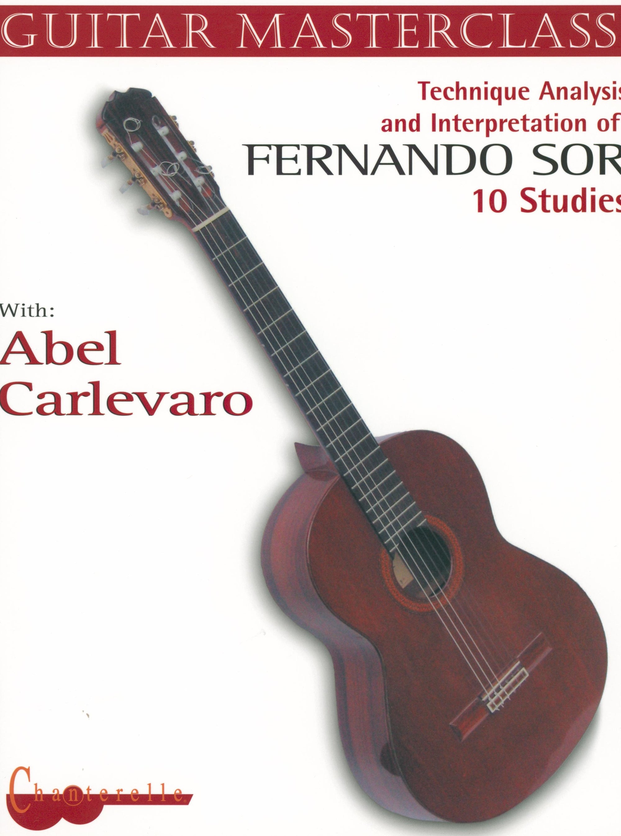 Carlevaro Masterclass: Sor - 10 Studies