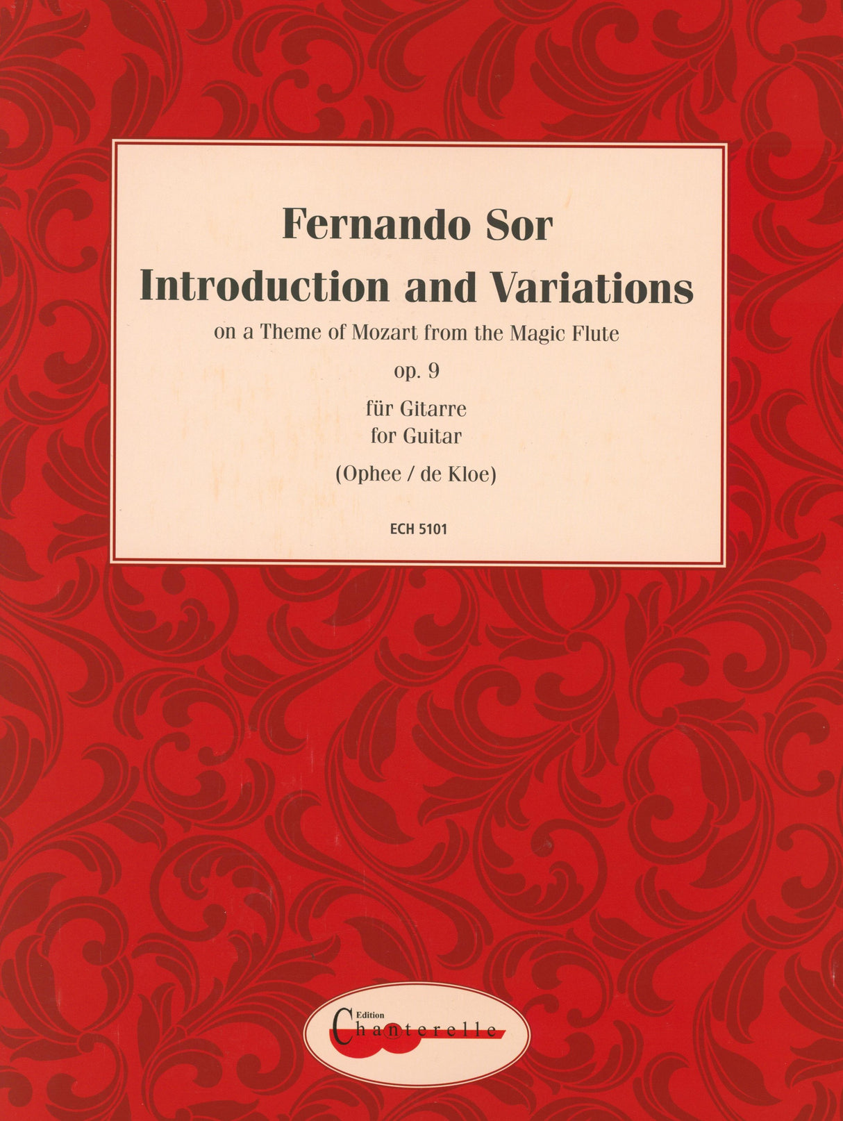 Sor: Introduction and Variations on a Theme by Mozart, Op. 9