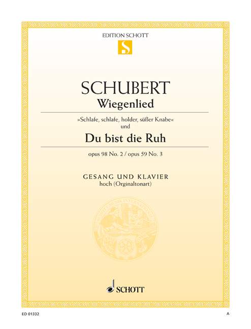 Schubert: Wiegenlied, Op. 98, No. 2 & Du bist die Ruh, Op. 59, No. 3