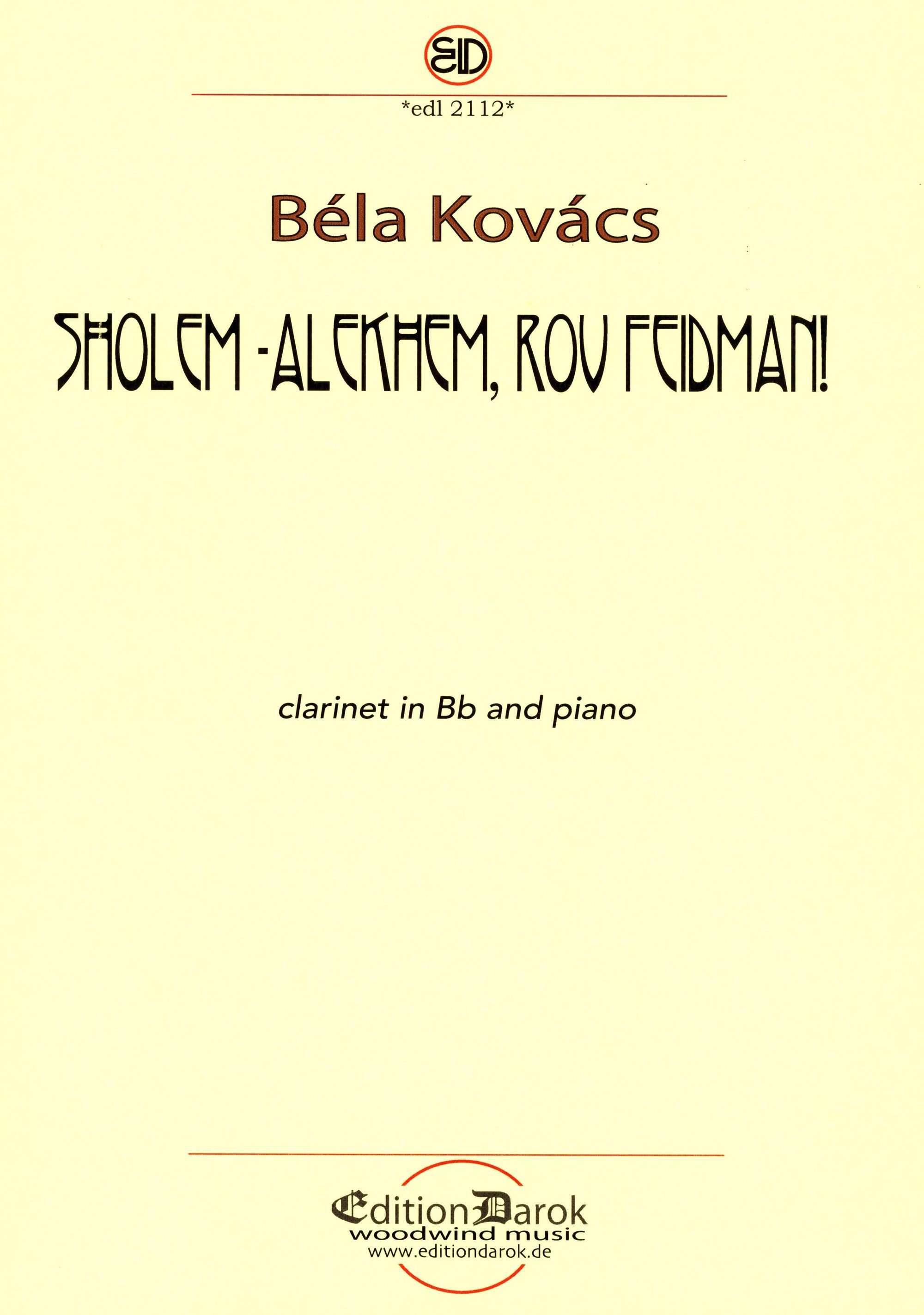 Kovács: Sholem-Alekhem, rov Feidman! (for clarinet and piano)