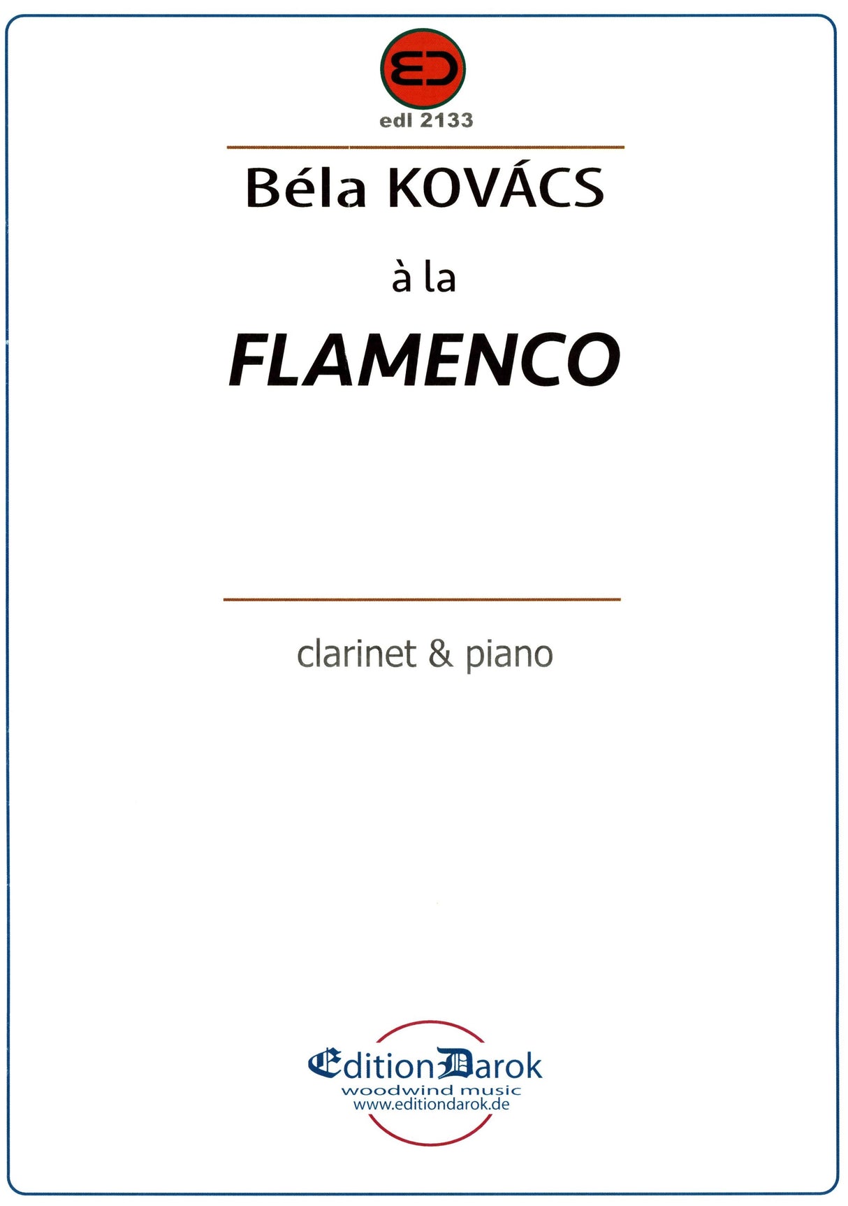 Kovács: Á la flamenco (for clarinet and piano)
