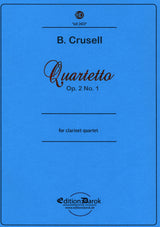 Crusell: Clarinet Quartet, Op. 2, No. 1 (arr. for 4 clarinets)