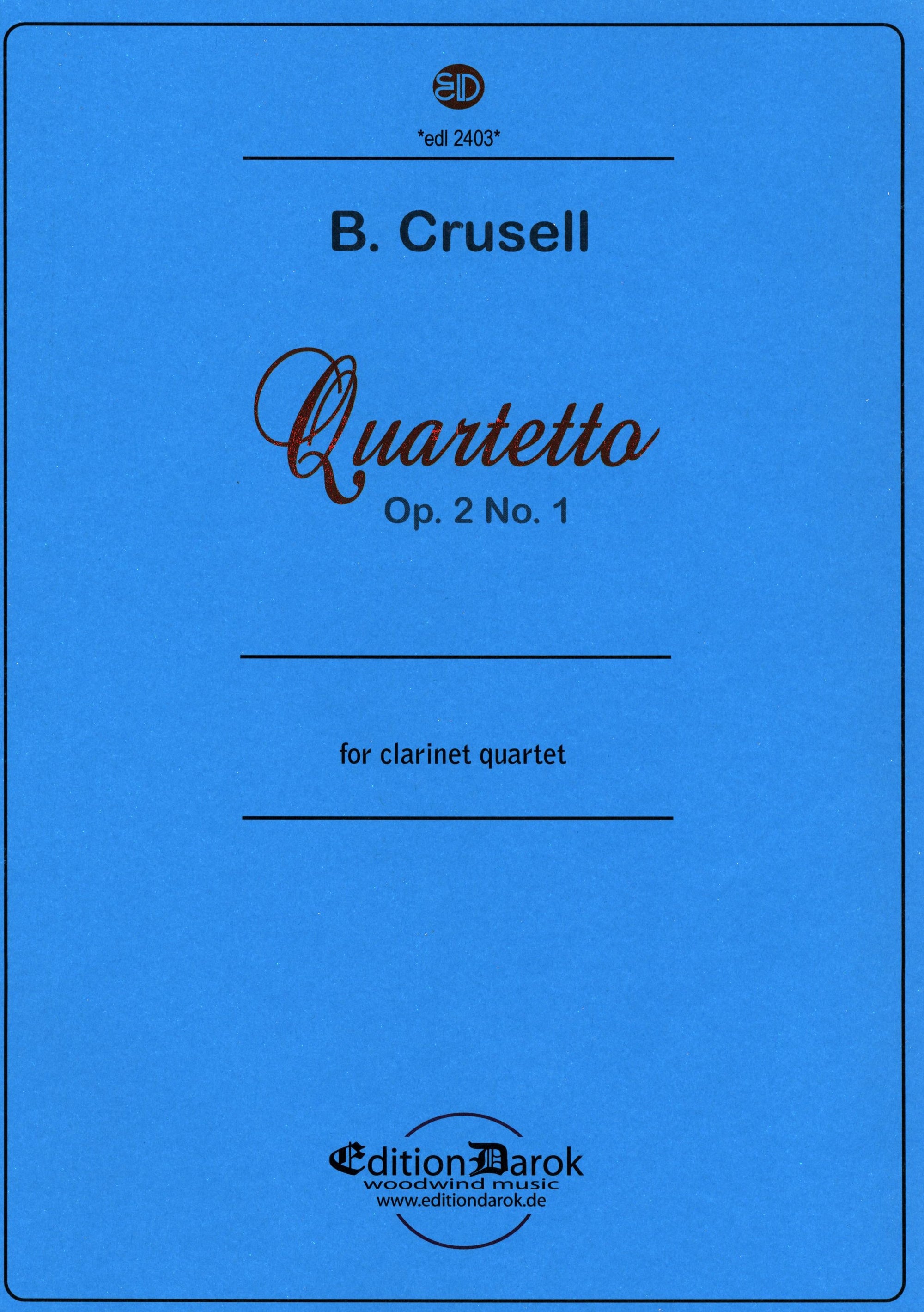 Crusell: Clarinet Quartet, Op. 2, No. 1 (arr. for 4 clarinets)